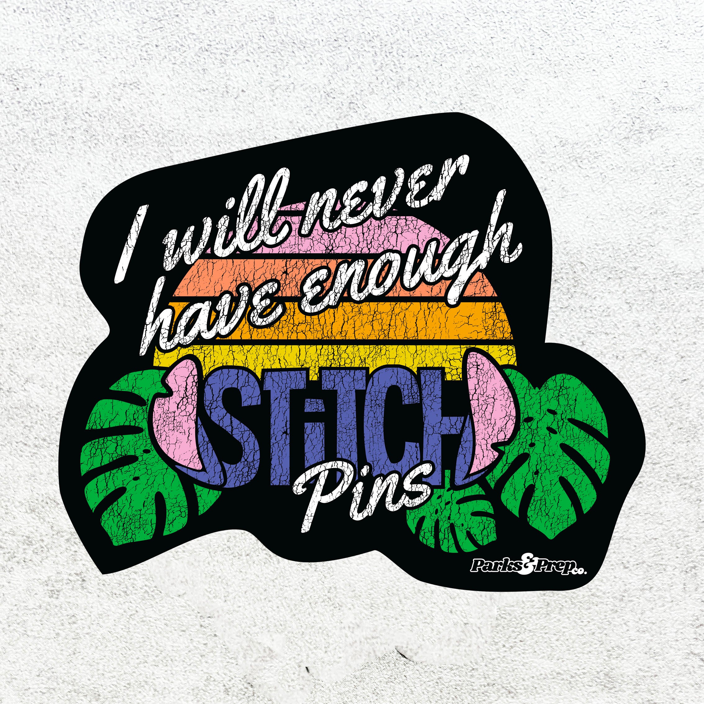 PRE-ORDER! Never Enough Stitch Pins - Sticker
